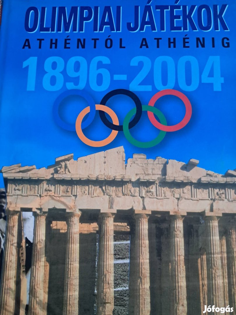 Olimpiai Játékok Athéntől-Athénig 1896-2004 