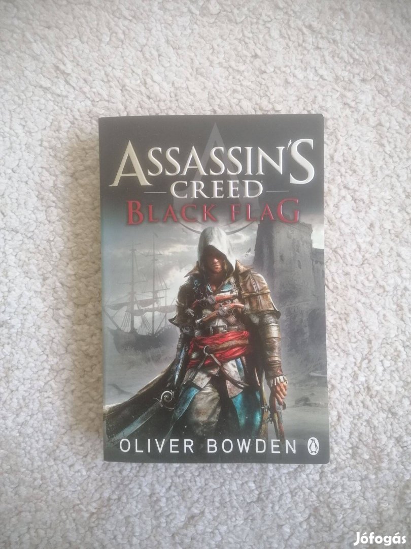 Oliver Bowden: Assassin's Creed - Black Flag (angol)