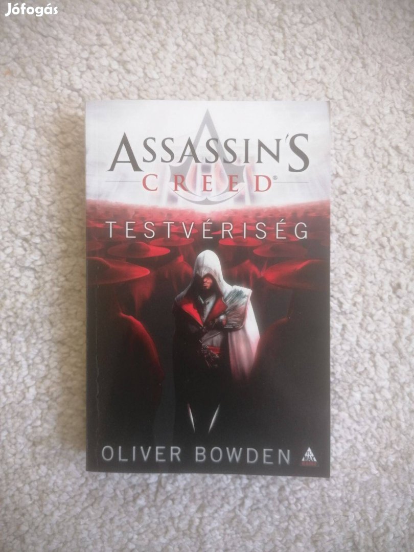 Oliver Bowden: Assassin's Creed - Testvériség
