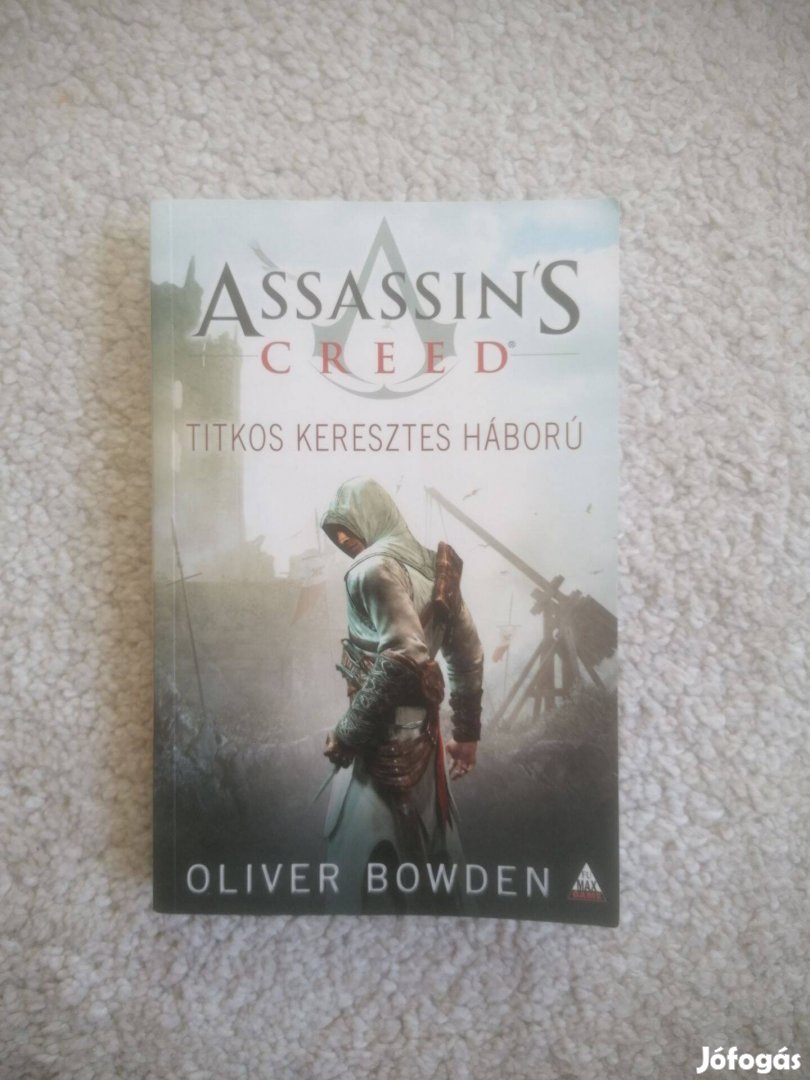 Oliver Bowden: Assassin's Creed - Titkos keresztes háború