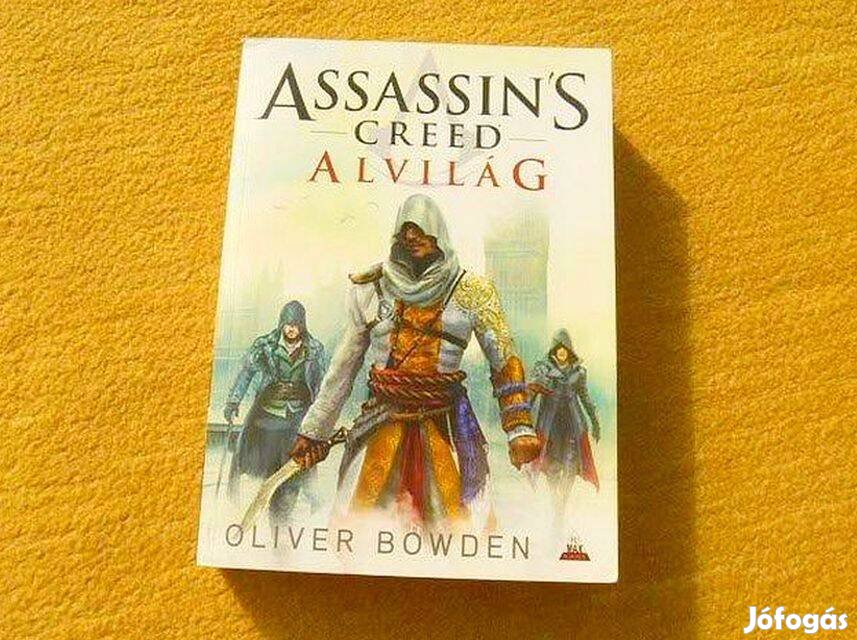 Oliver Bowden - Assassin's creed - Alvilág - Új könyv