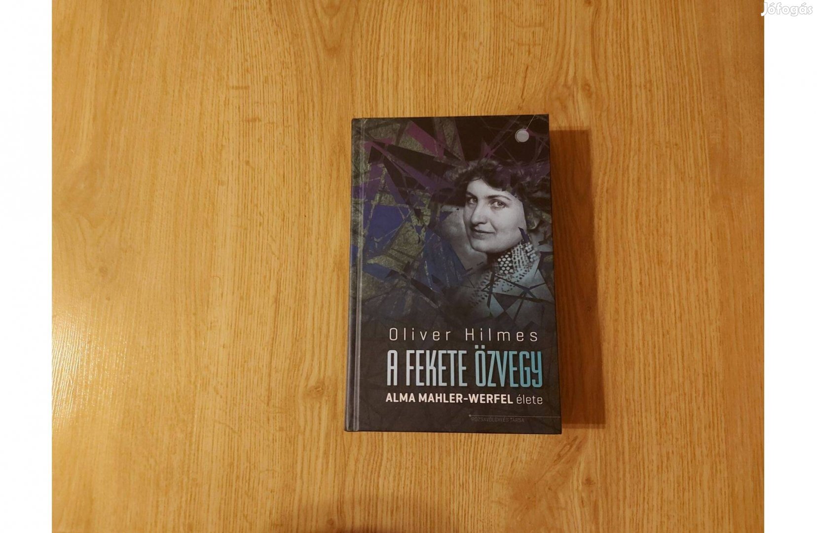 Oliver Hilmes: A fekete özvegy. Alma Mahler-Werfel élete