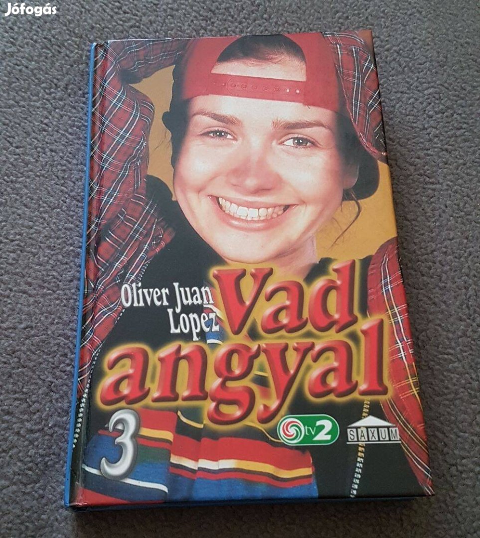 Oliver Juan Lopez: Vad angyal 3. könyv (Saxum Kiadó)