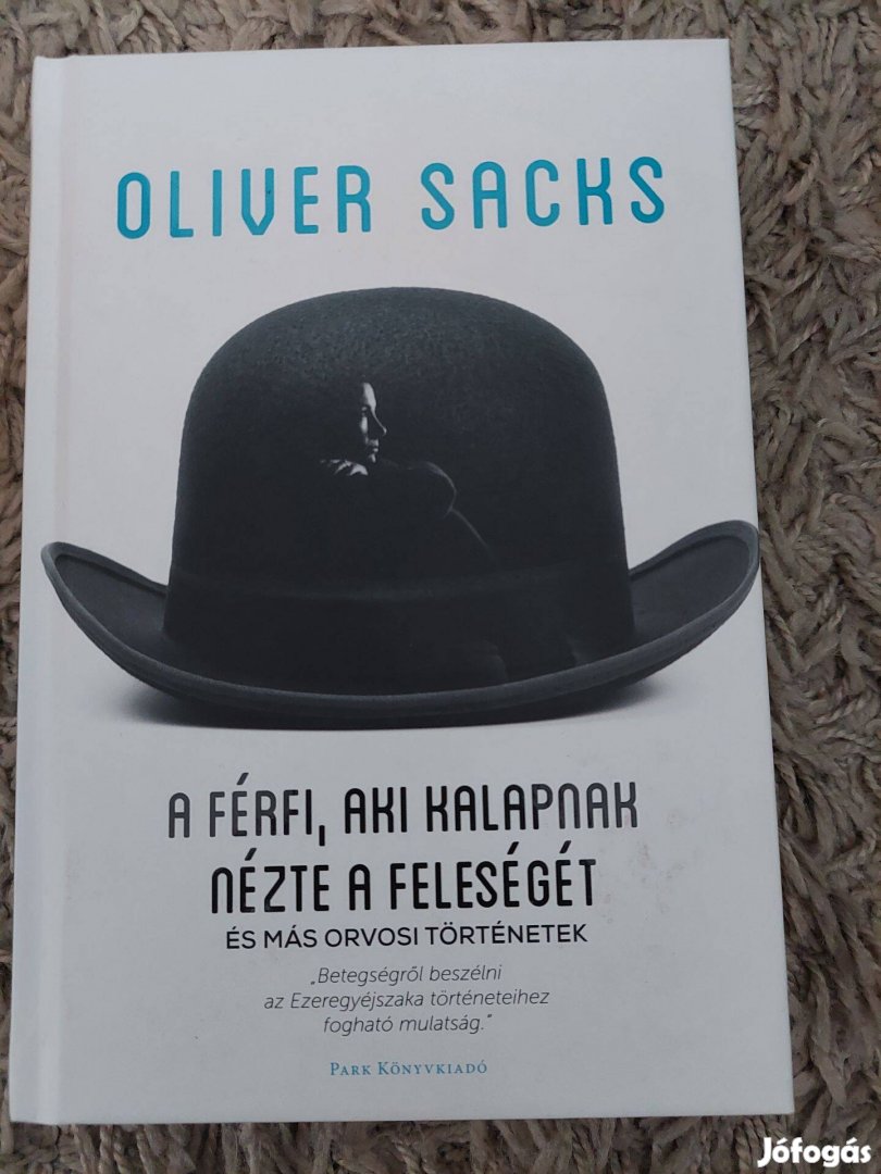Oliver Sacks: A férfi aki kalapnak nézte a feleségét