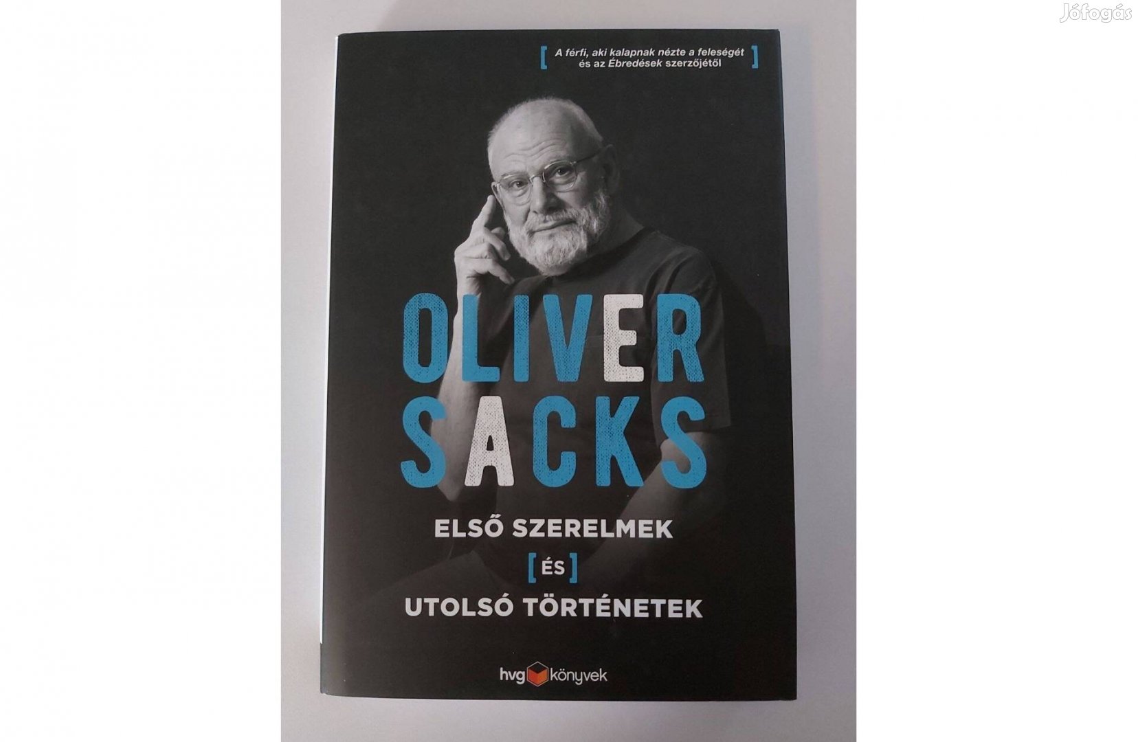 Oliver Sacks: Első szerelmek és utolsó történetek
