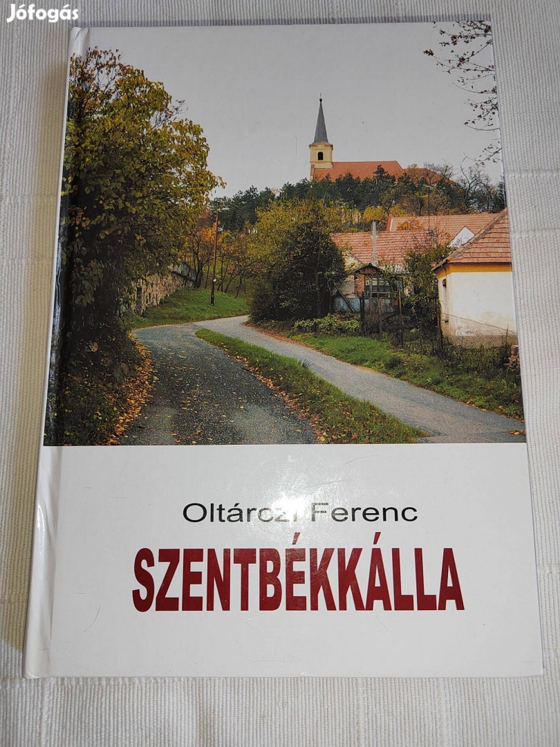 Oltárczi Ferenc - Szentbékkálla - Dedikált