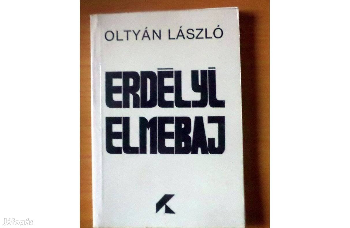 Oltyán László: Erdélyi elmebaj