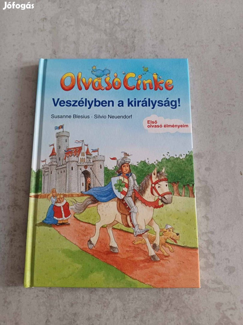 Olvasó cinke - Veszélyben a királyság!