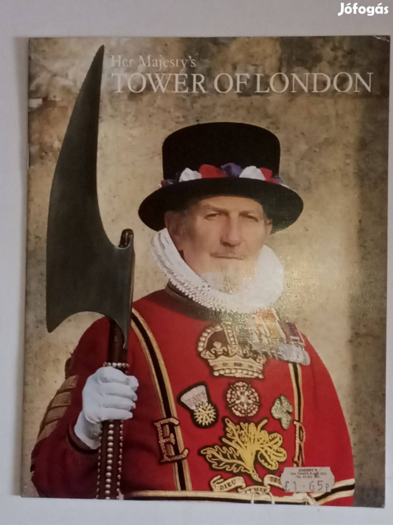 Olwen Hedley Her Majestys Tower of London angol nyelvű