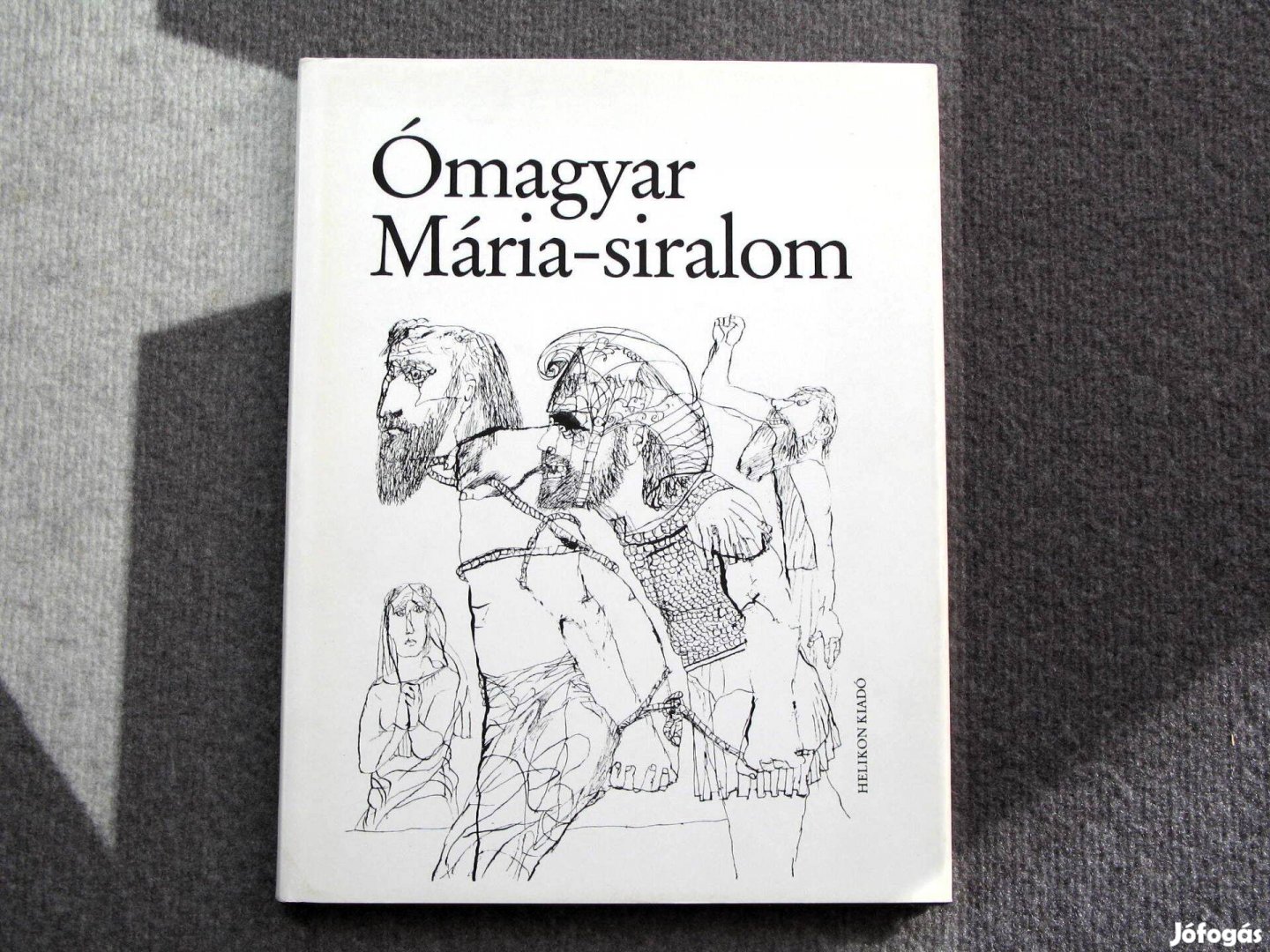 Ómagyar Mária-siralom / Helikon - Szalay Lajos rajzaival