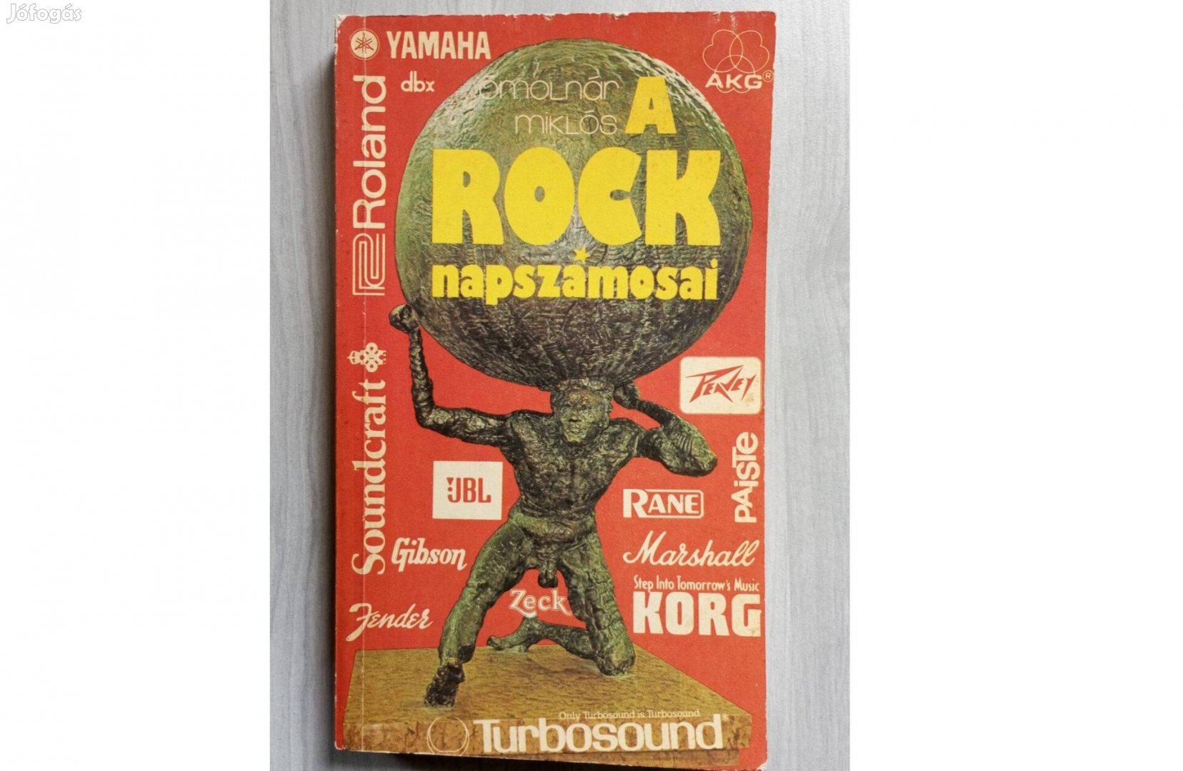 Ómolnár Miklós A rock napszámosai szép állapotú