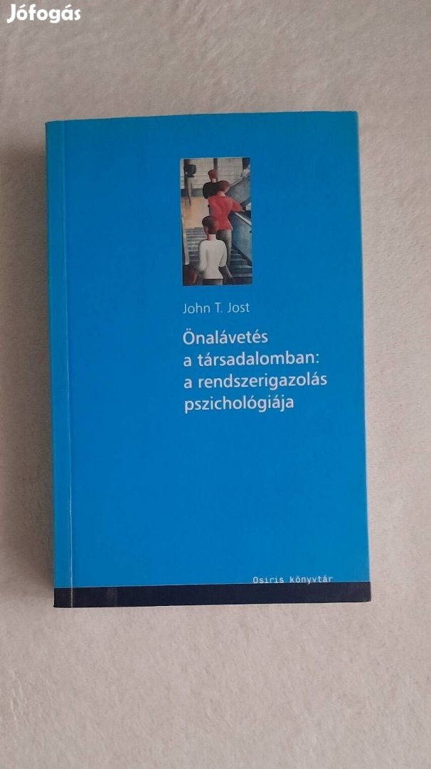 Önalávetés a társadalomban: a rendszerigazolás pszichológiája