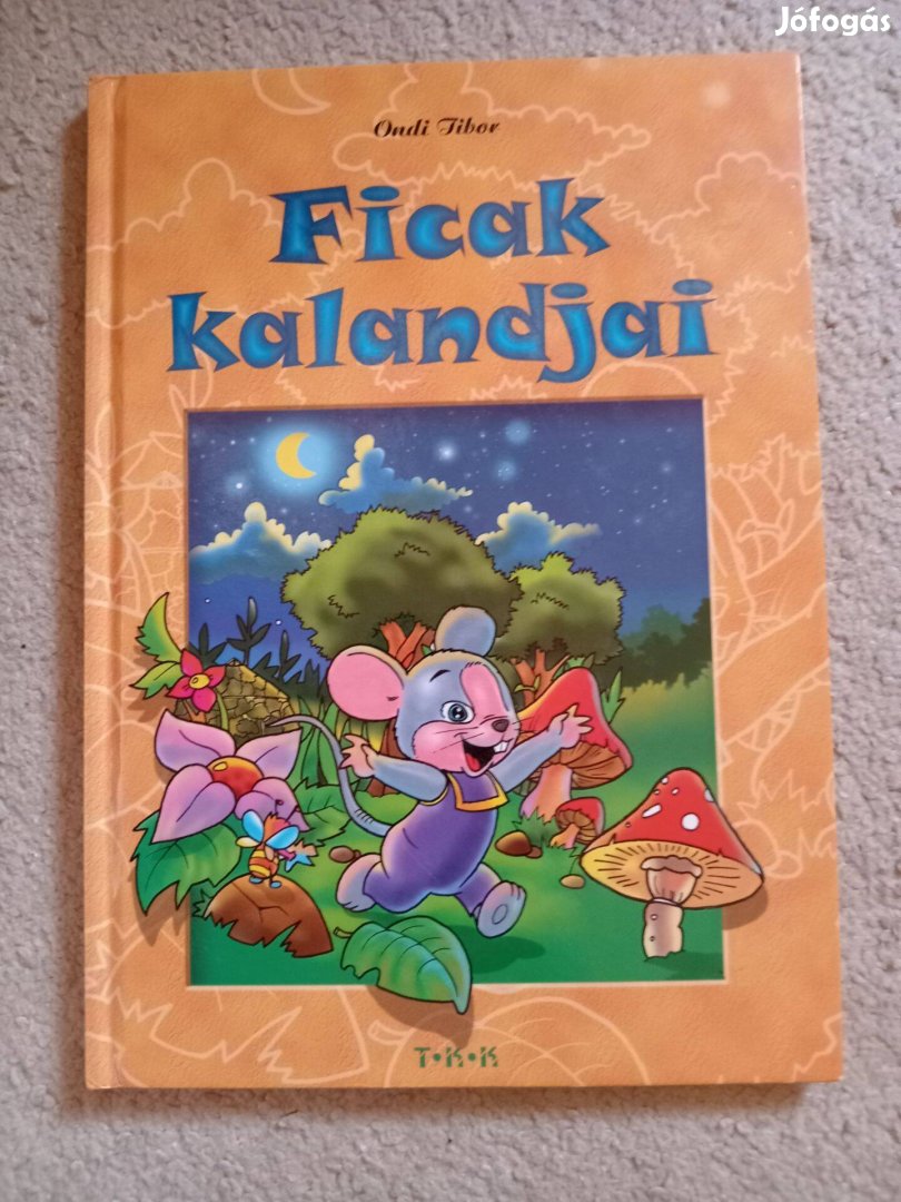 Ondi Tibor Ficak kalandjai