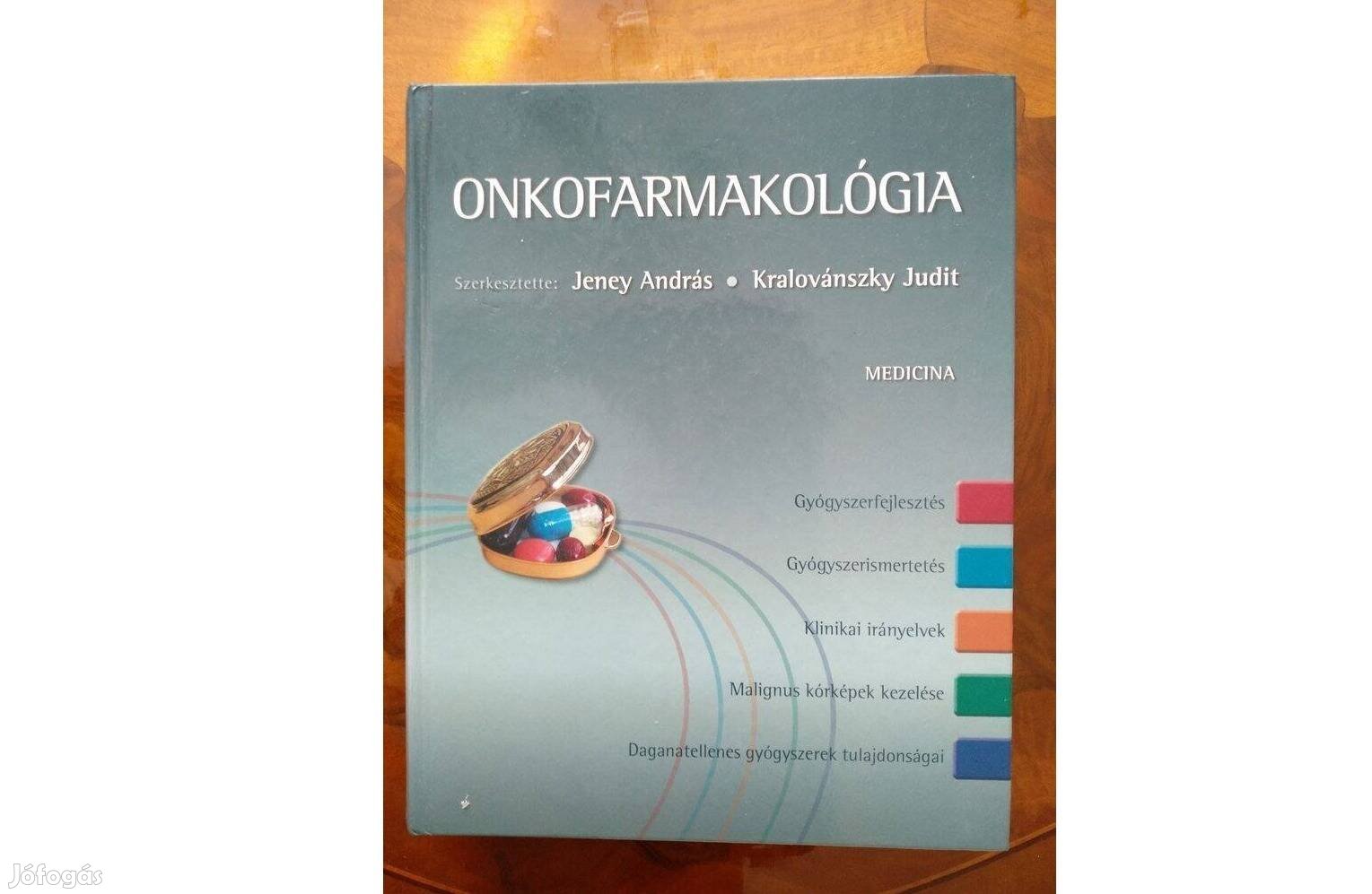 Onkofarmakológia Jeney András Kralovánszky J. könyv féláron