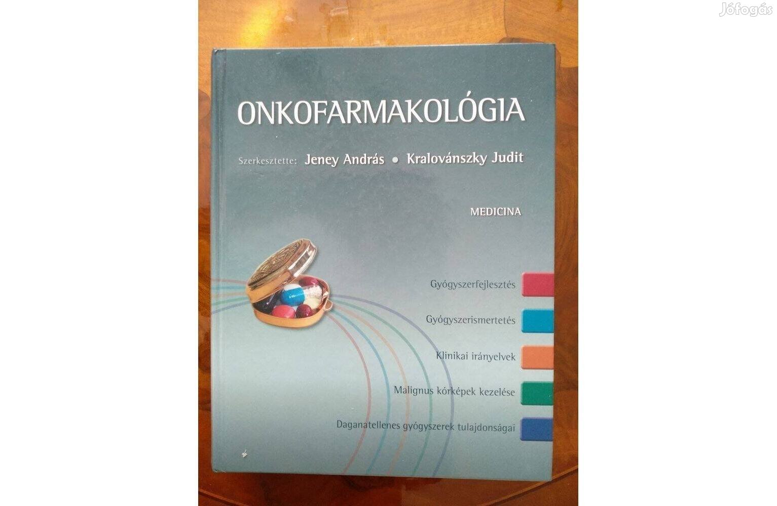 Onkofarmakológia Jeney András Kralovánszky Judit, könyv féláron