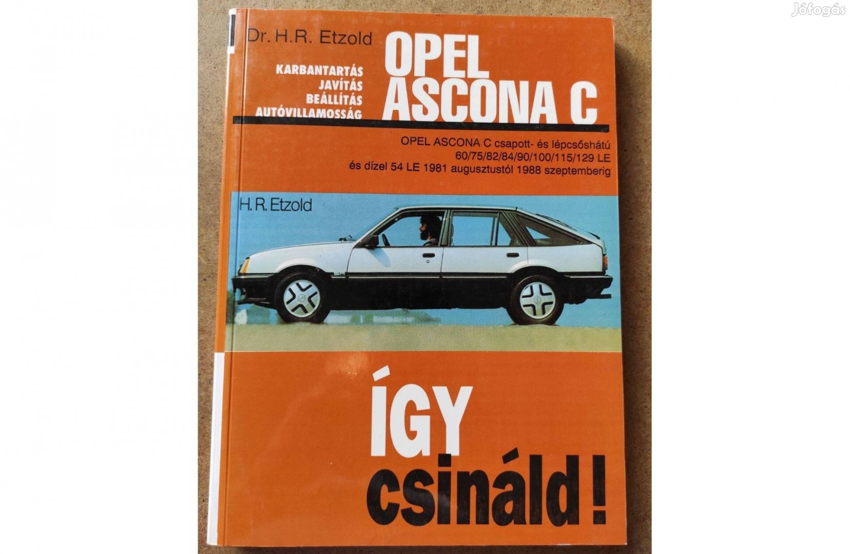 Opel Ascona C javítási karbantartási. Így csináld