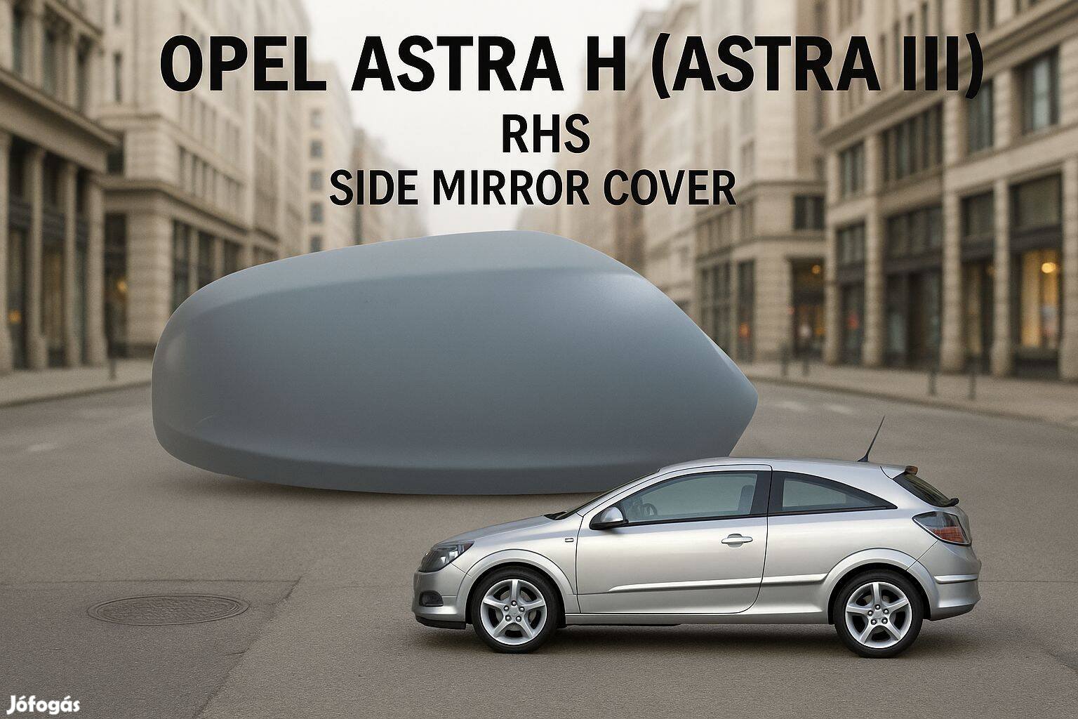 Opel Astra H III. jobb oldali tükörburkolat cikkszám GV07901R