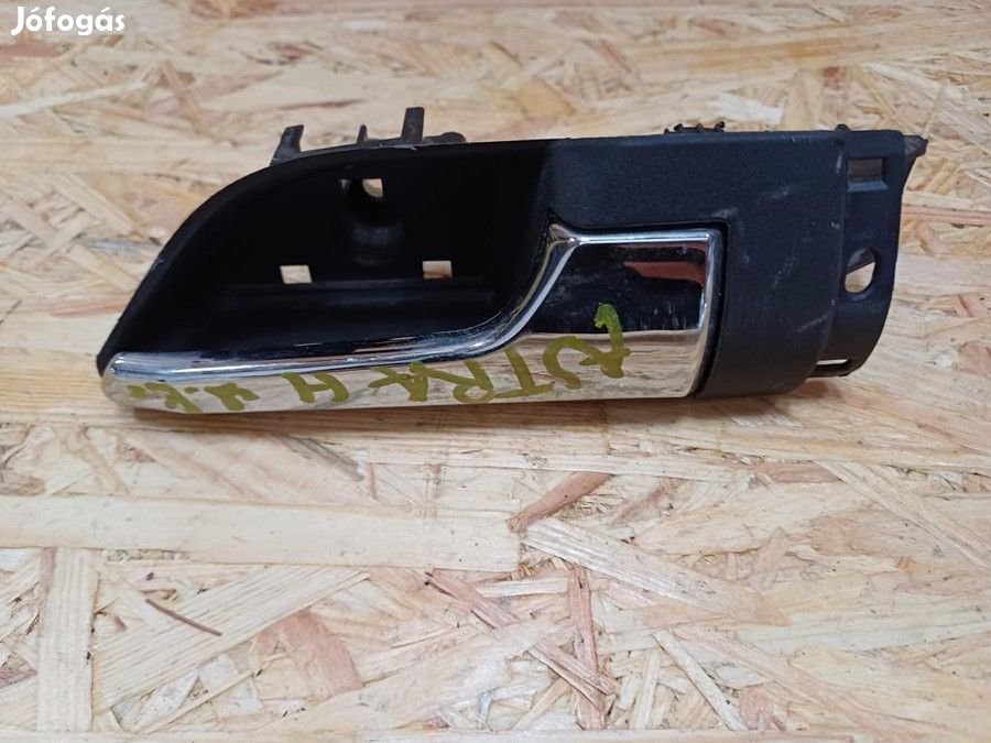 Opel Astra H 2004-2009 Jobb Első Ajtó Belső Kilincs