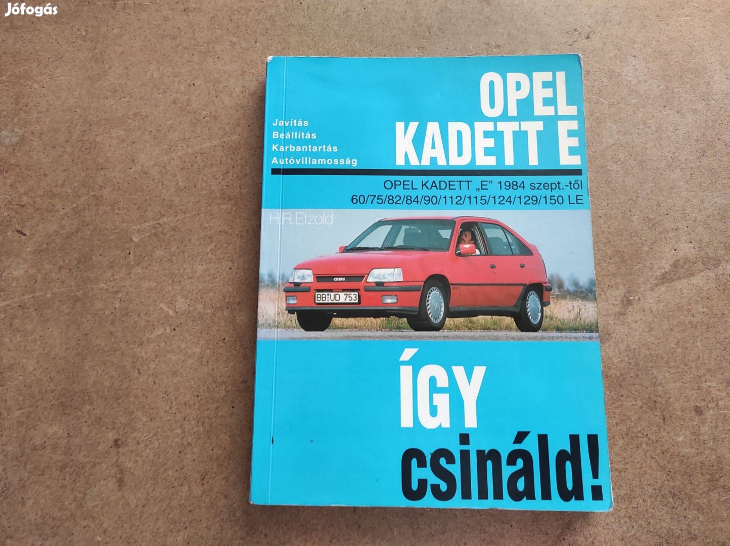 Opel Kadet E javítási karbantartási. Így csináld