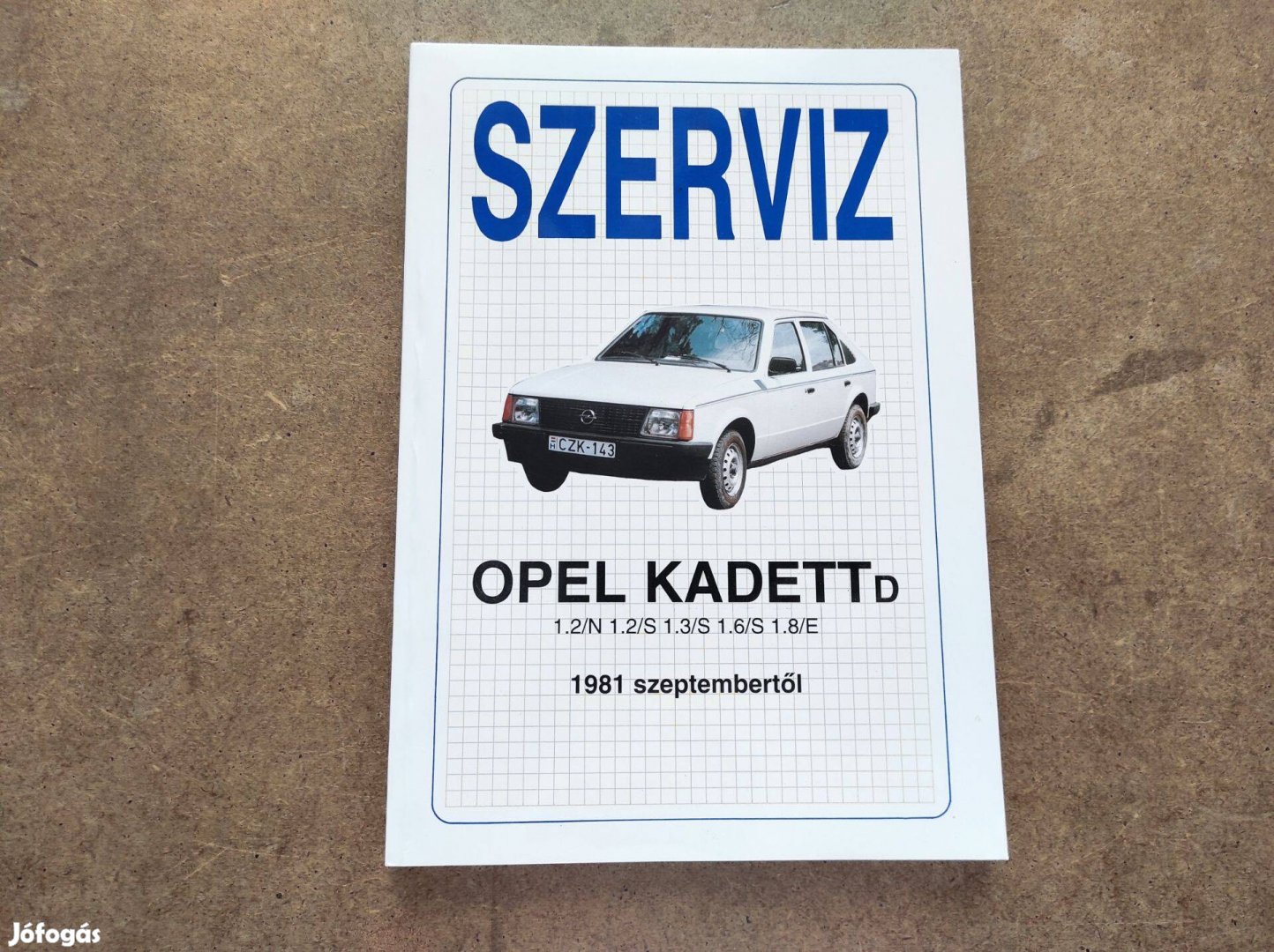 Opel Kadett D javítási karbantartási könyv. Szerviz