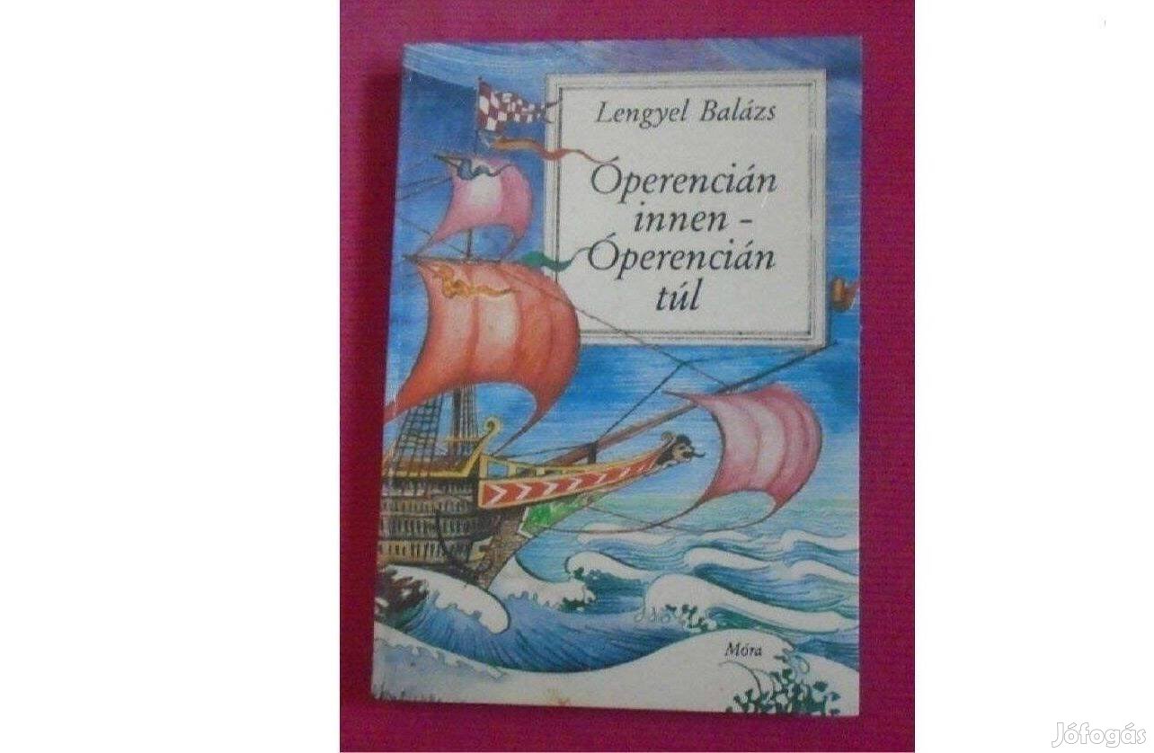 Óperencián innen - Óperencián túl - mesekönyv - Lengyel Balázs