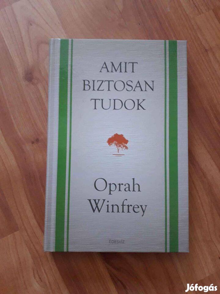 Oprah Winfrey: Amit biztosan tudok