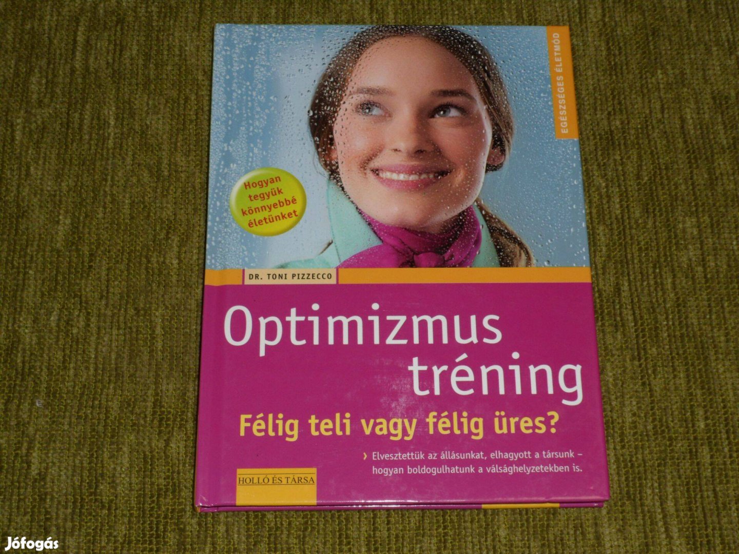 Optimizmus tréning. - Hogyan adhat vagy vehet el életenergiát a gondol