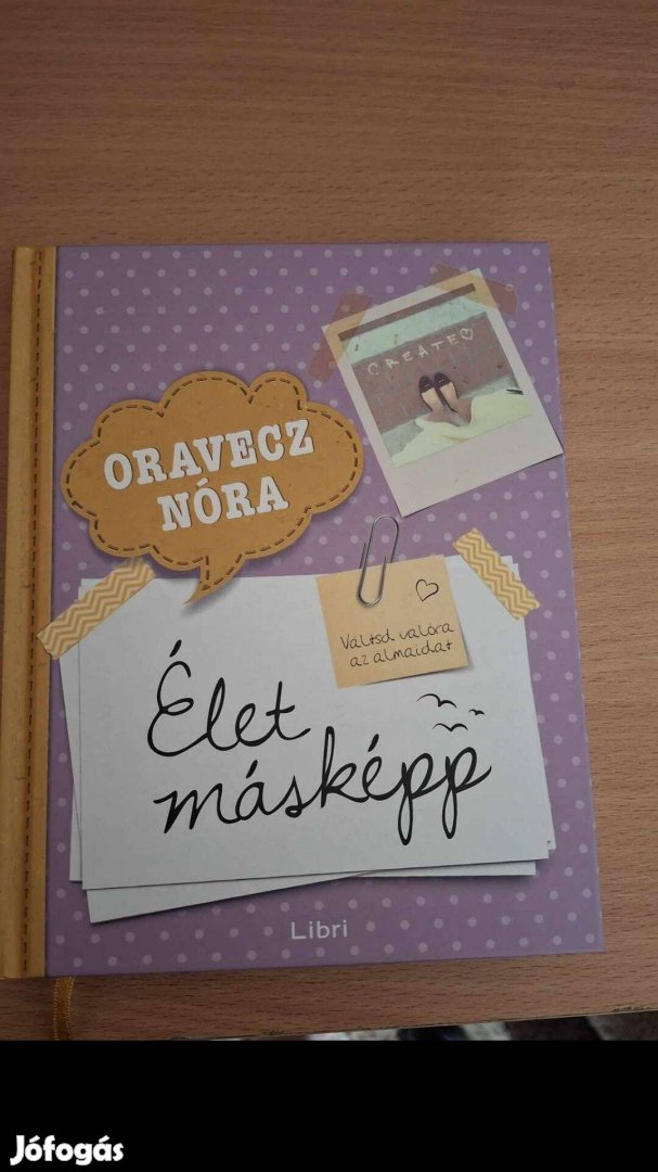 Oravecz Nóra - Élet másképp