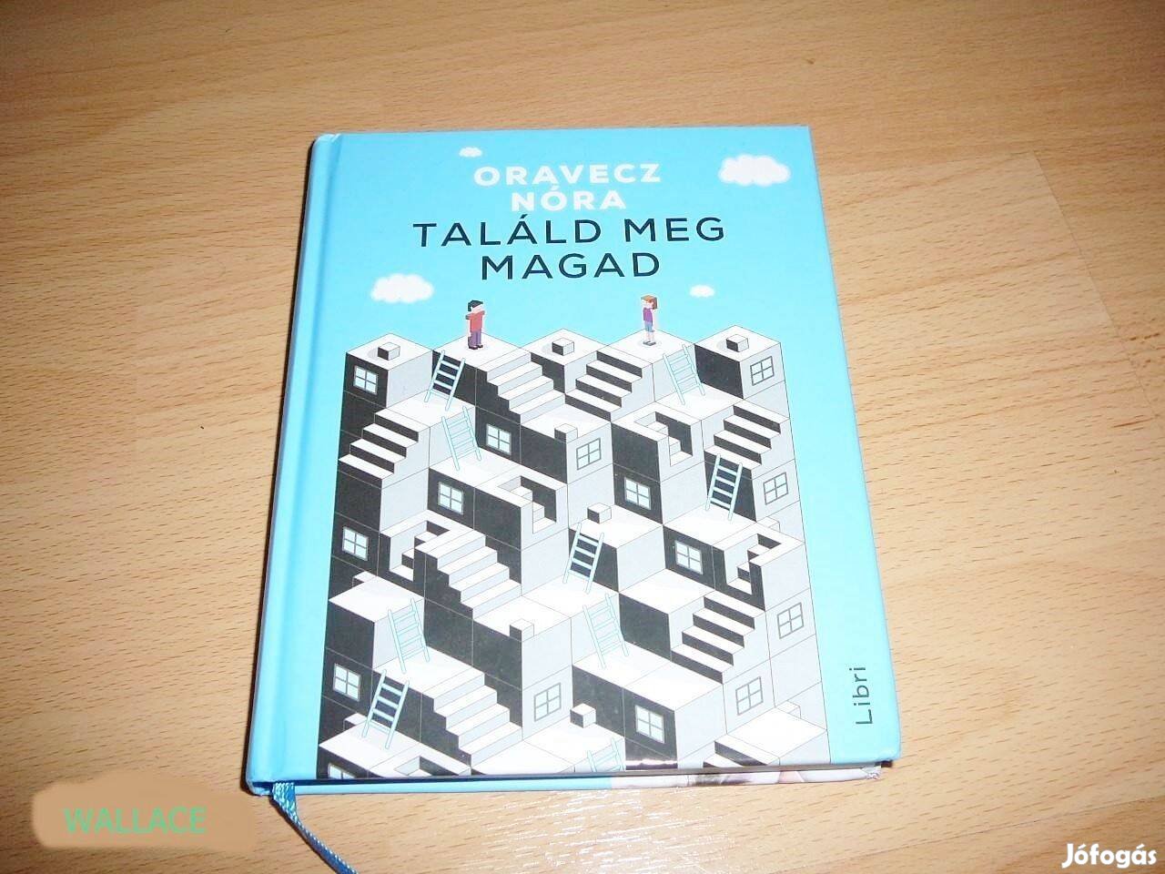 Oravecz Nóra - Találd meg Magad