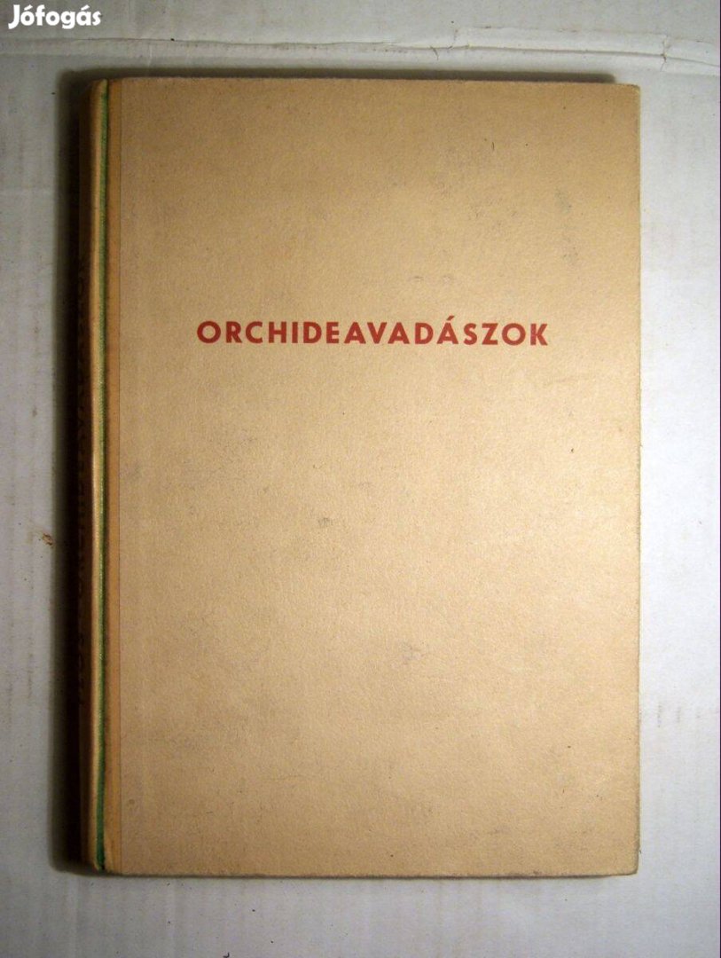 Orchideavadászok (Frantisek Flos) 1960 (7kép+tartalom)