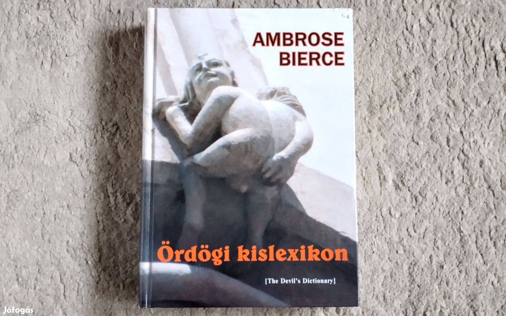 Ördögi kislexikon - Ambrose Bierce (The Devil's Dictionary)