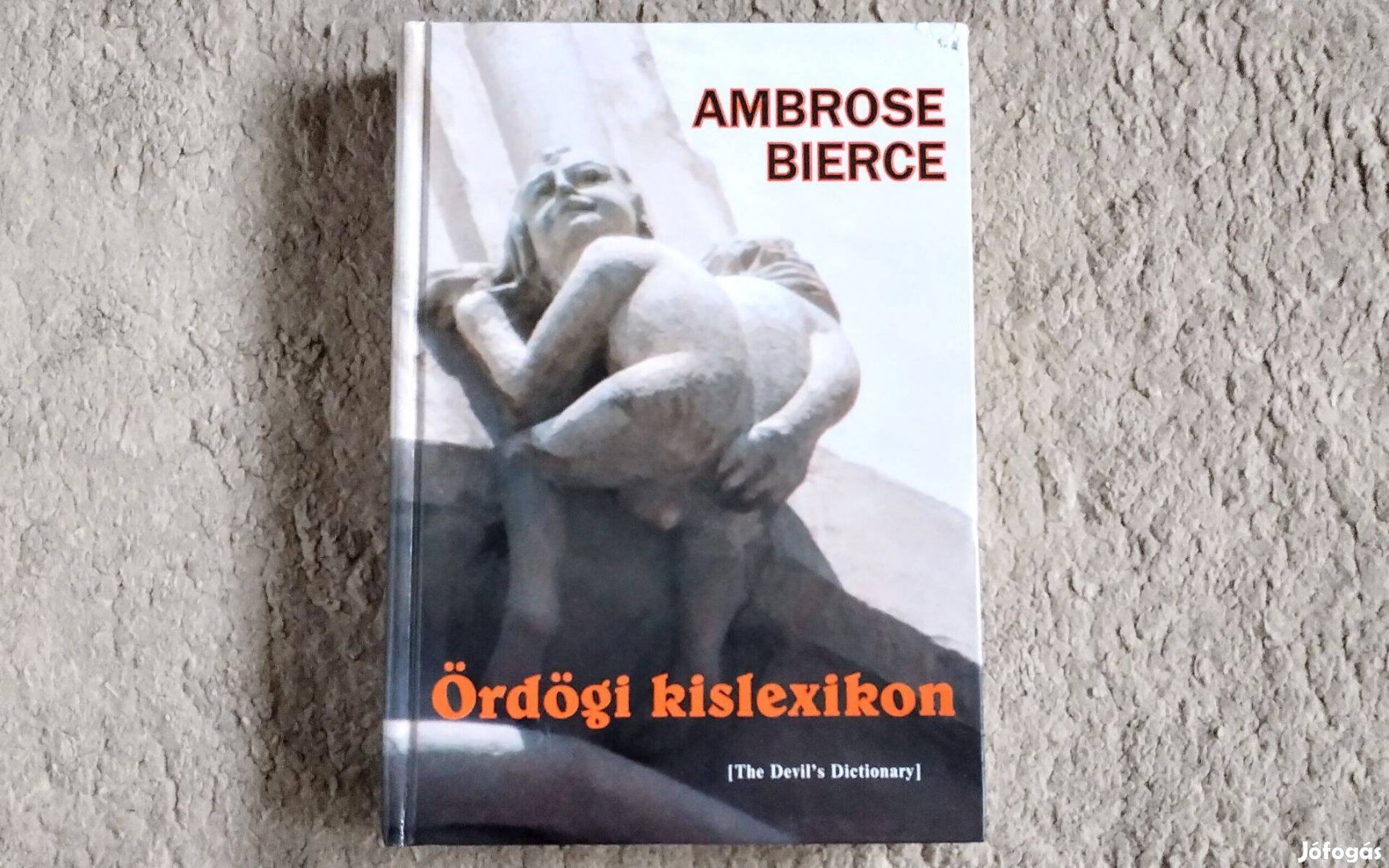 Ördögi kislexikon - Ambrose Bierce (The Devil's Dictionary)