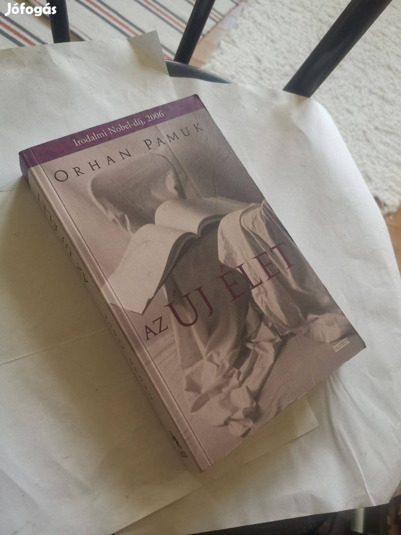 Orhan Pamuk - Az új élet - a mai Törökország világa - regény