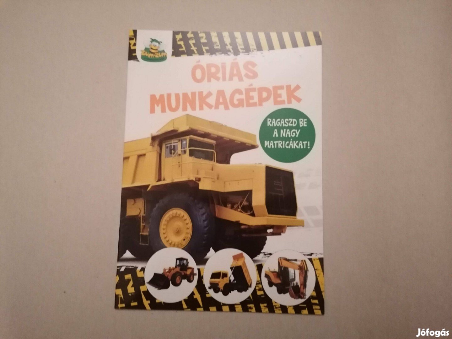 Óriás Munkagépek - Nagy Matricákkal - Új színes foglalkoztató eladó !