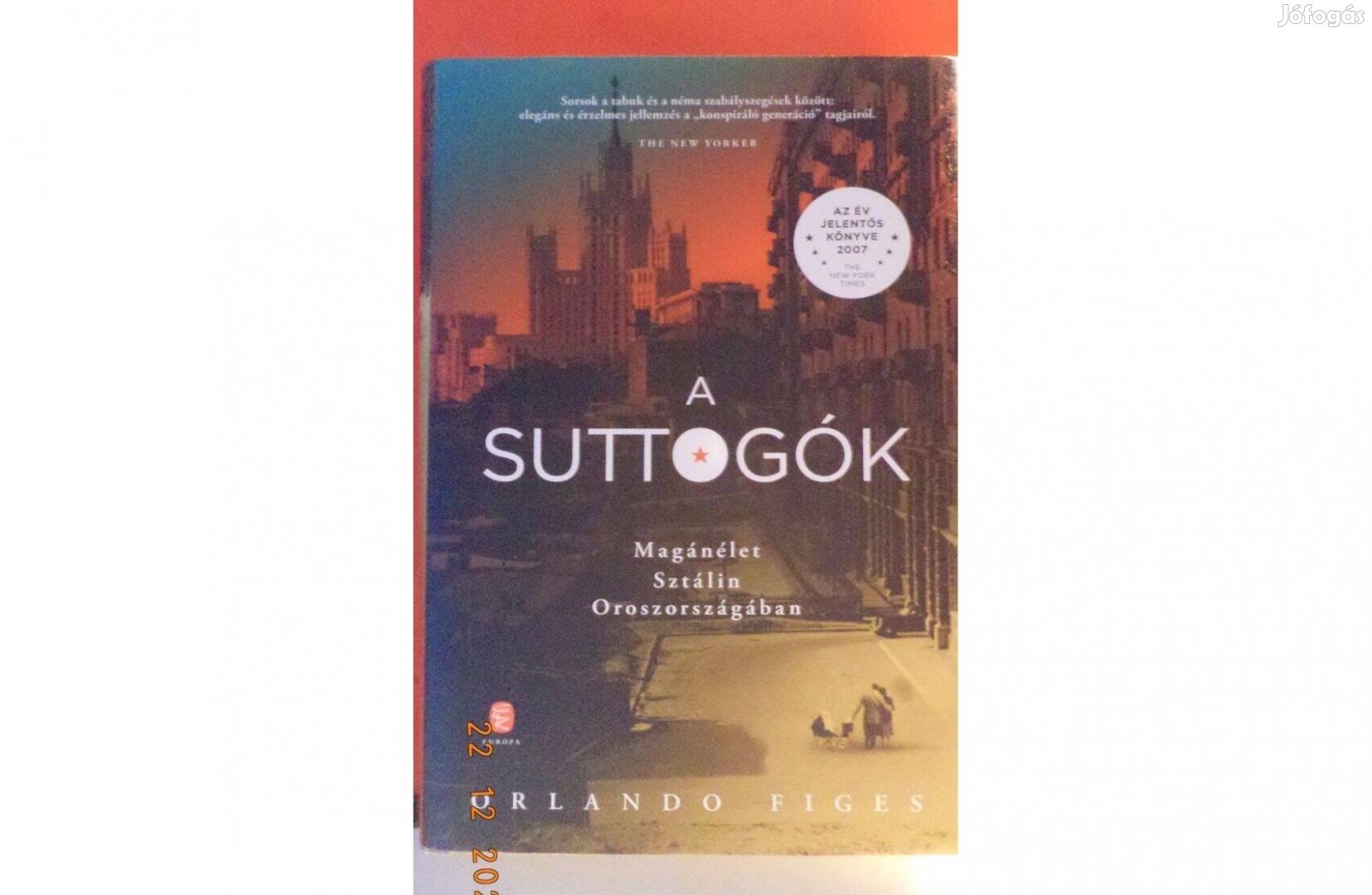 Orlando Figes: A sutttogók