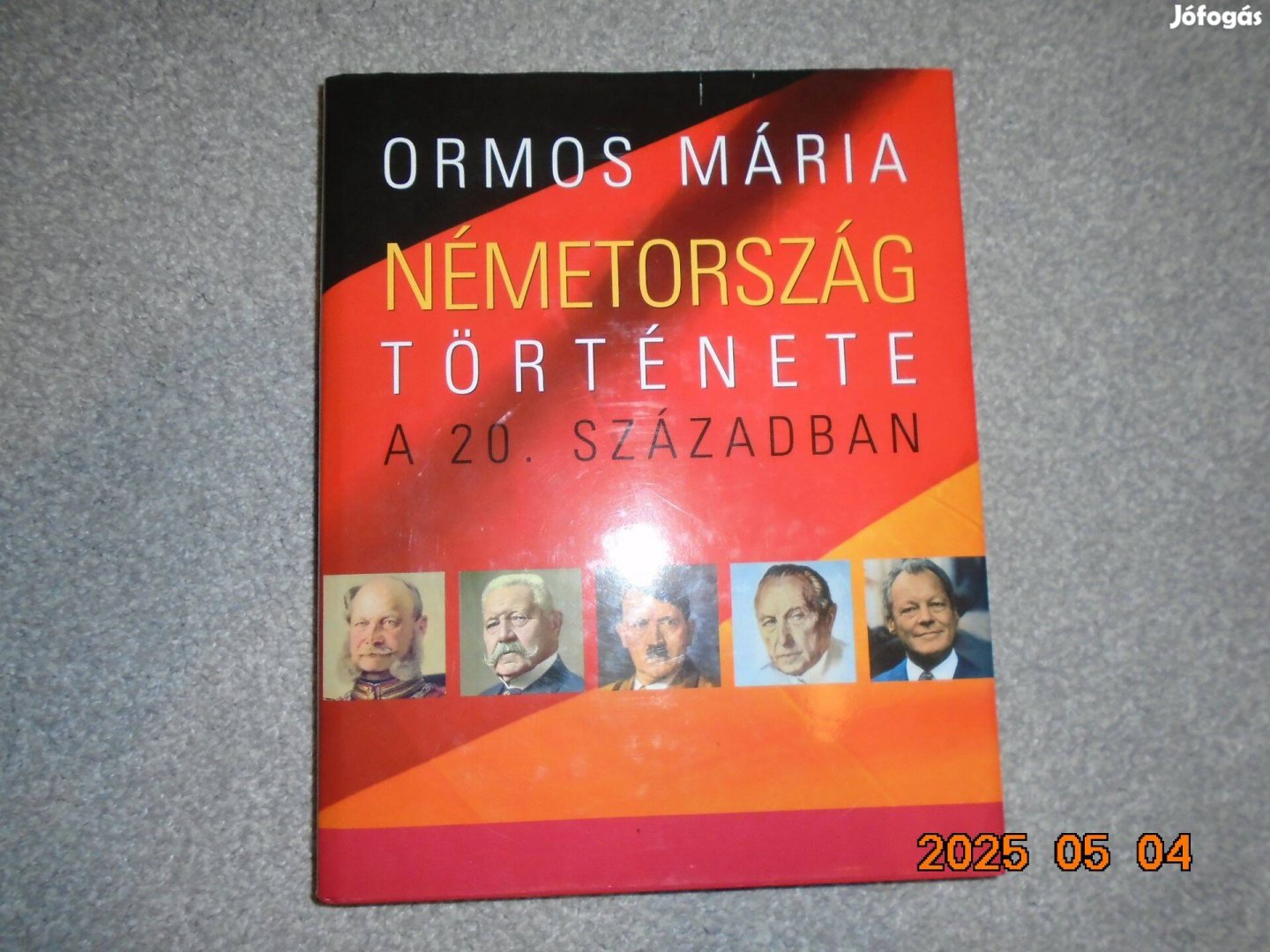Ormos Mária: Németország története a 20. században