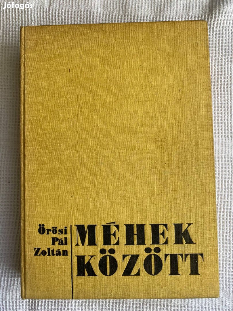 Örösi Pál Zoltán: Méhek között