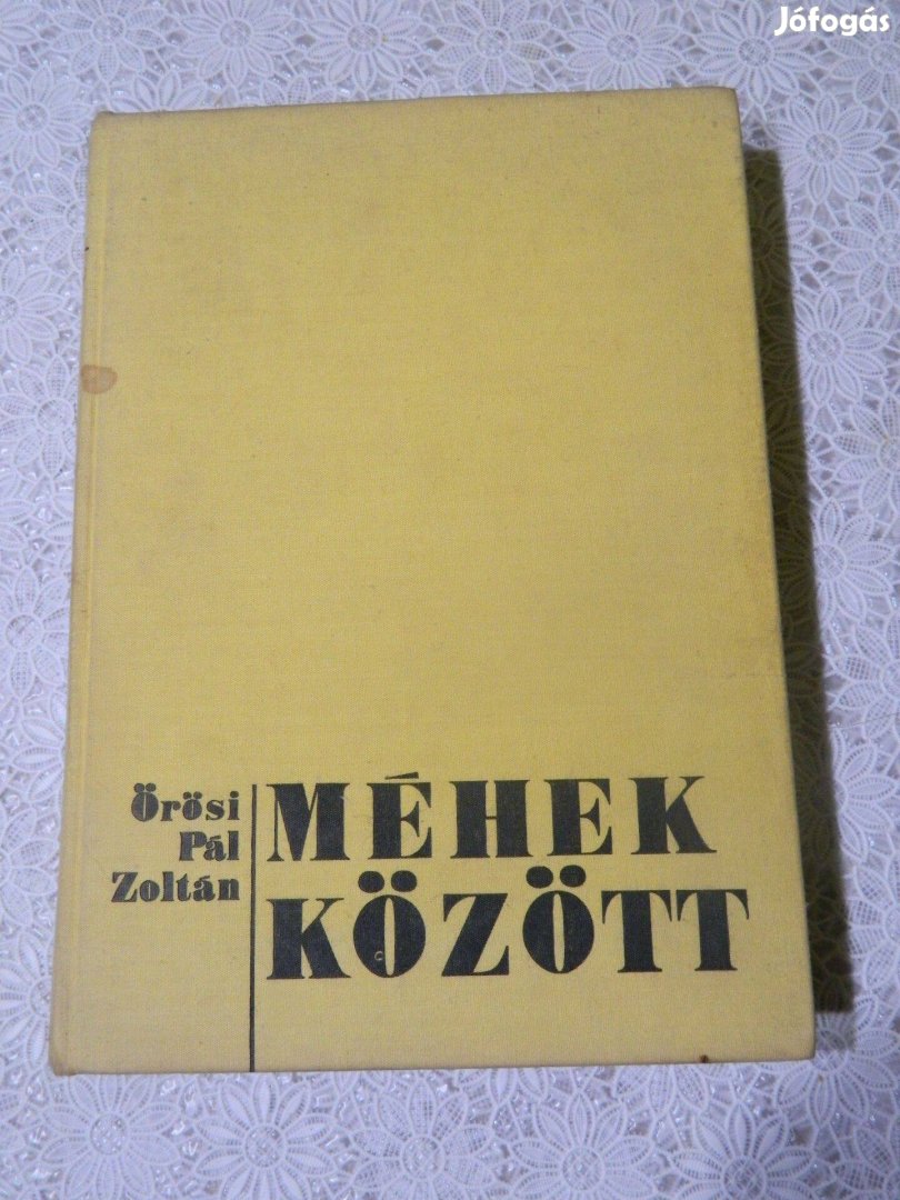 Örösi Pál Zoltán: Méhek között