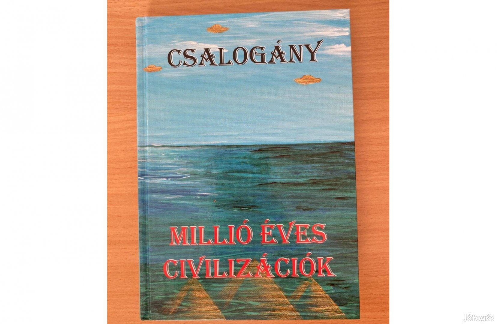 Orosz Zsolt: Millió éves civilizációk című új könyv