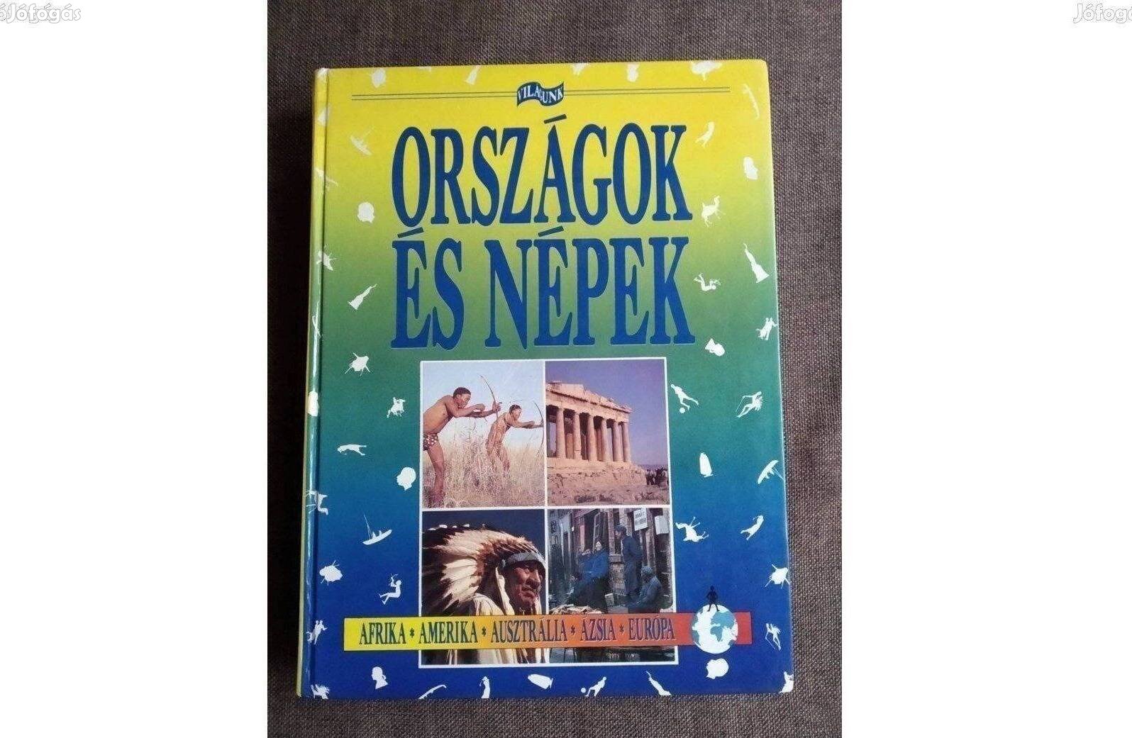 Országok és népek Afrika - Amerika - Ausztrália - Ázsia - Európa