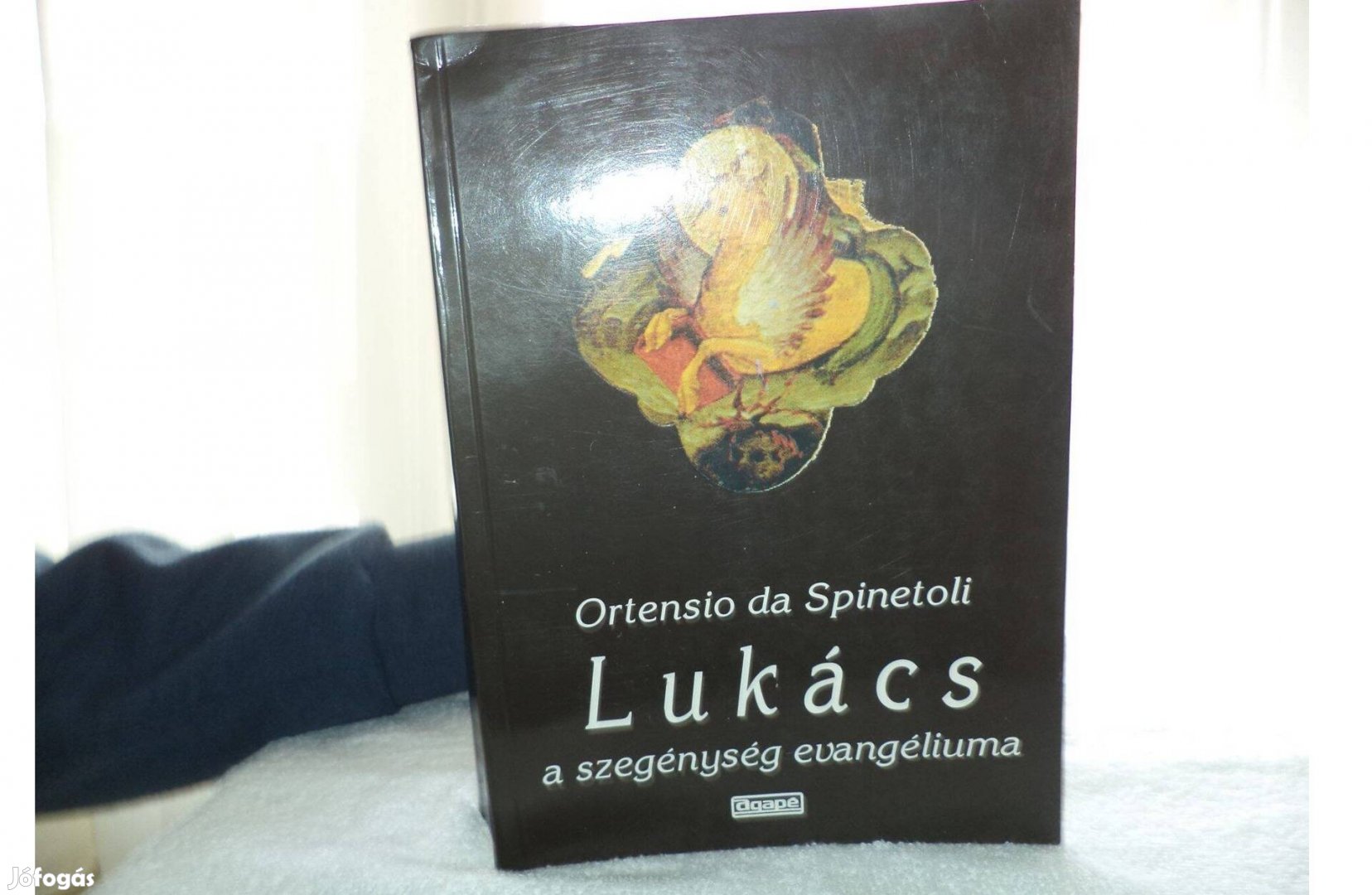 Ortensio da Spinetoli Lukács a szegények evangéliuma
