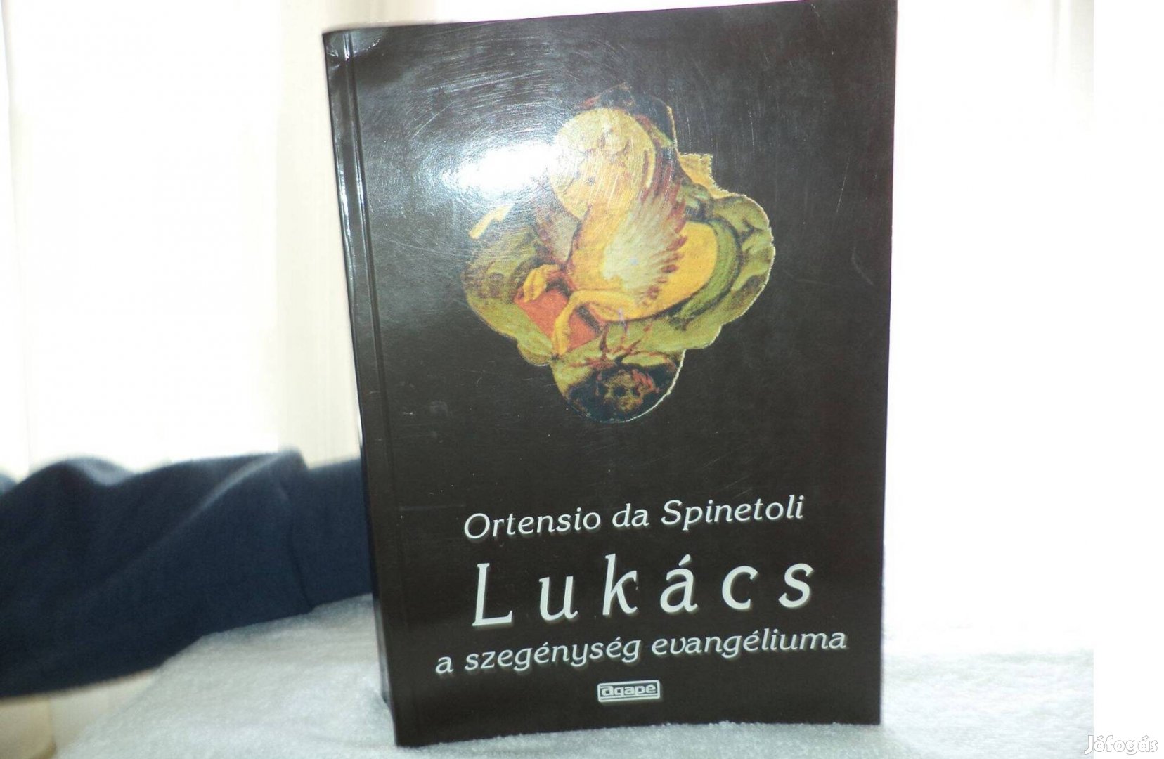 Ortensio da Spinetoli Lukács a szegénység evangéliuma