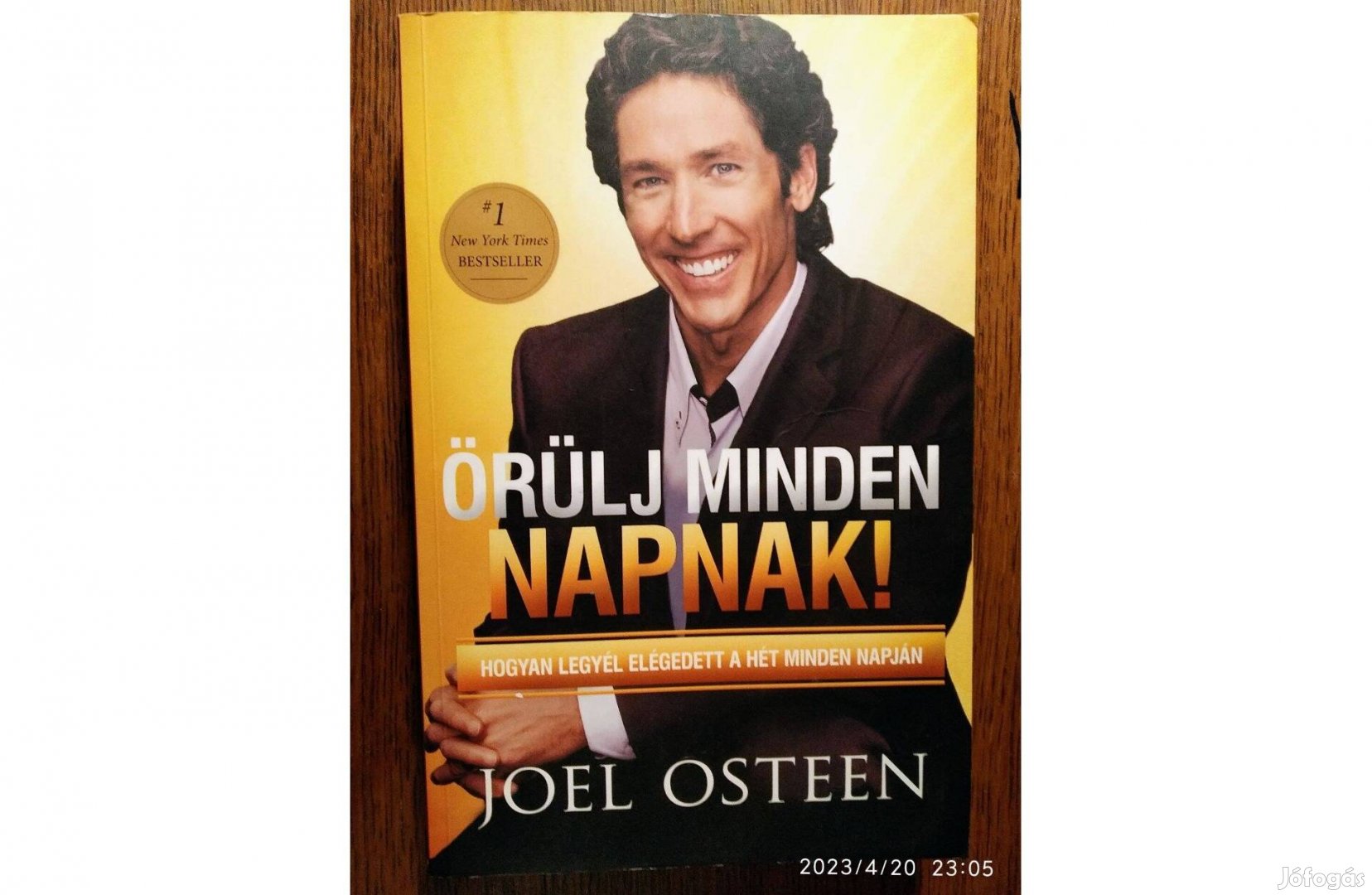 Örülj minden napnak! Joel Osteen Patmos Records,