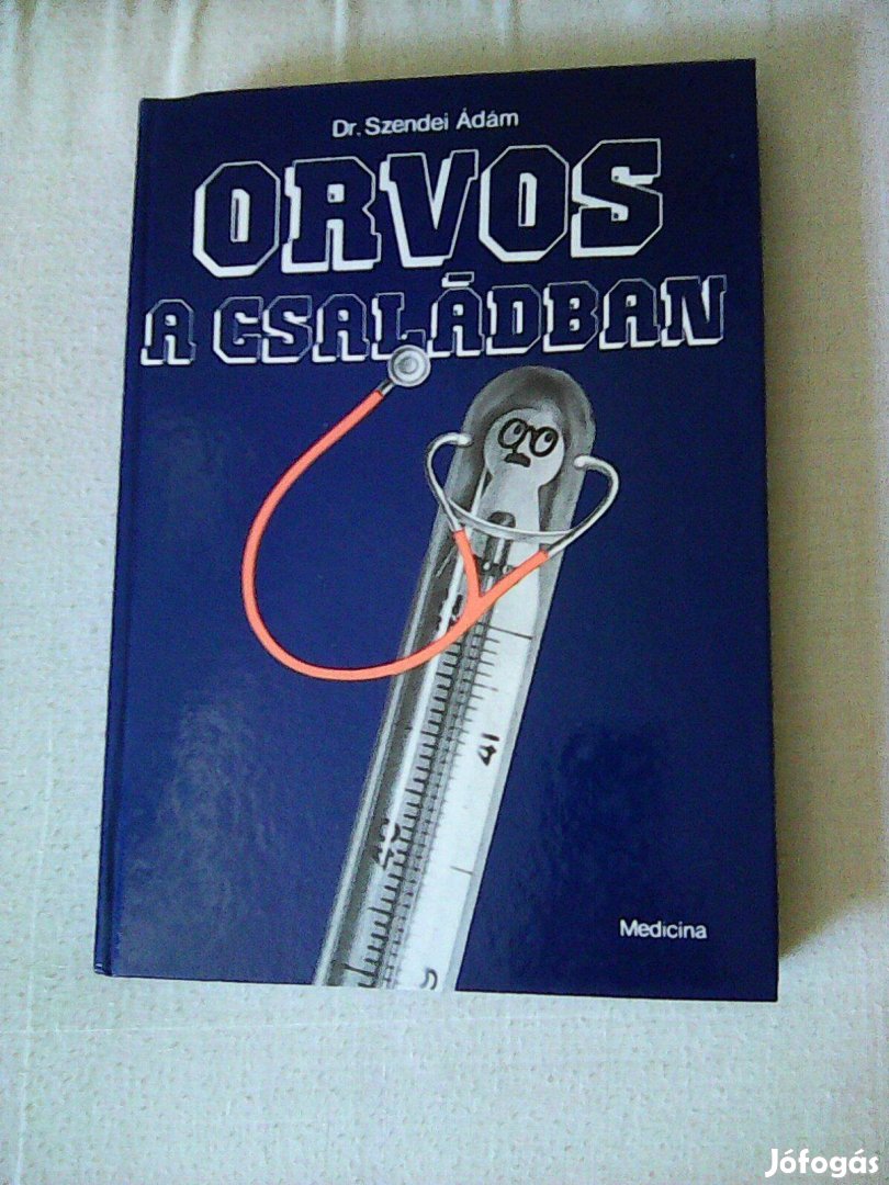 Orvos A Családban Dr Szendei Ádám 360 oldal