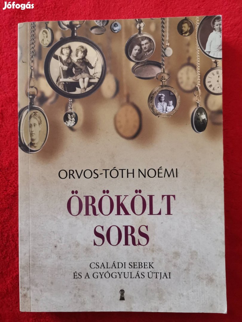 Orvos-Tóth Noémi: Örökölt sors