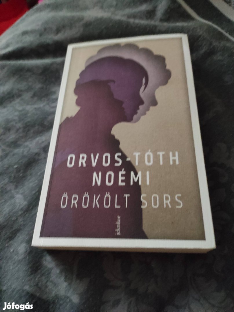 Orvos-Tóth Noémi: Örökölt sors