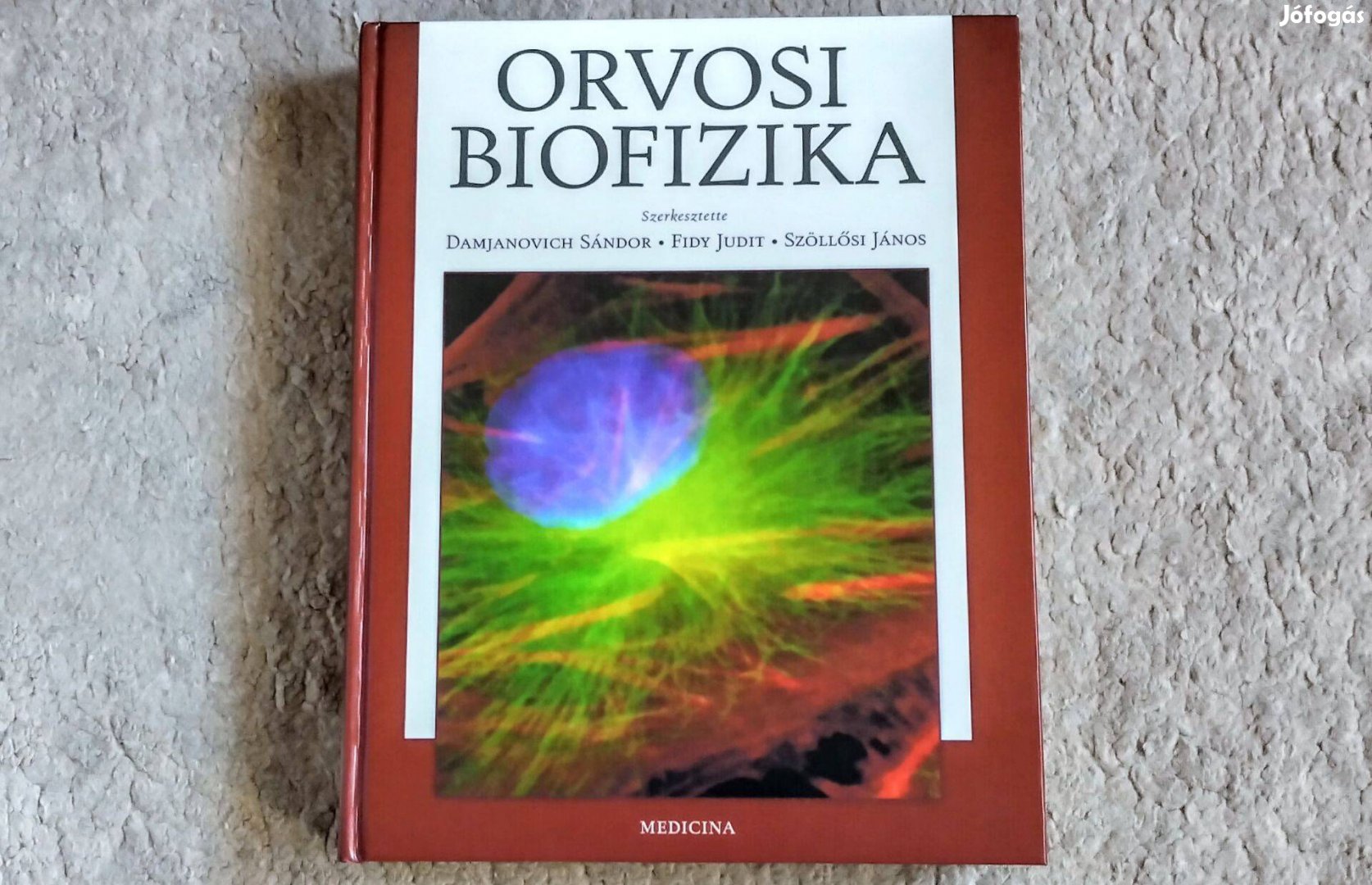 Orvosi biofizika - 638 oldal, 3. javított kiadás, 2007 - Damjanovich