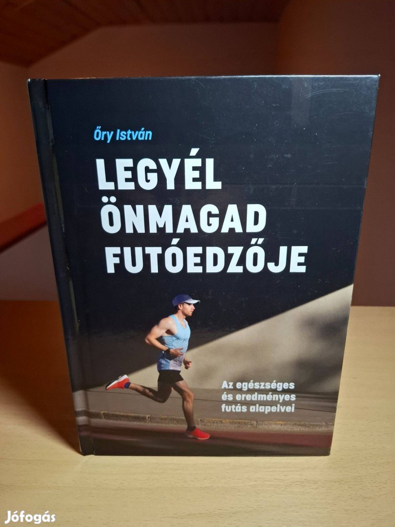 Őry István: Legyél önmagad futóedzője