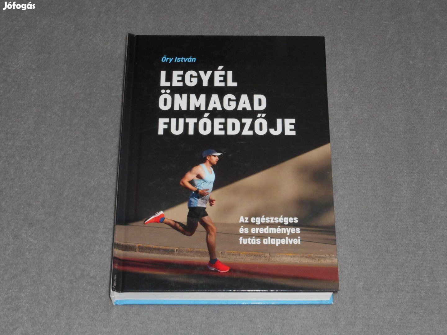 Őry István - Legyél önmagad futóedzője