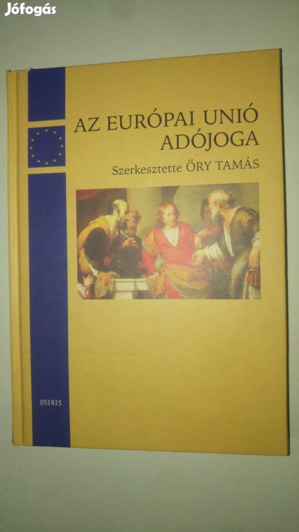 Őry Tamás Az Európai Unió adójoga